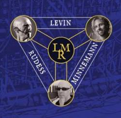Levin, Minnemann, Rudess : LMR